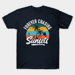 Forever Chasing Sunsets T-Shirt